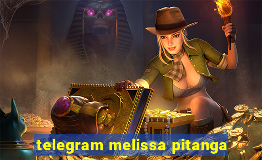 telegram melissa pitanga